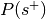 P(s^{+})